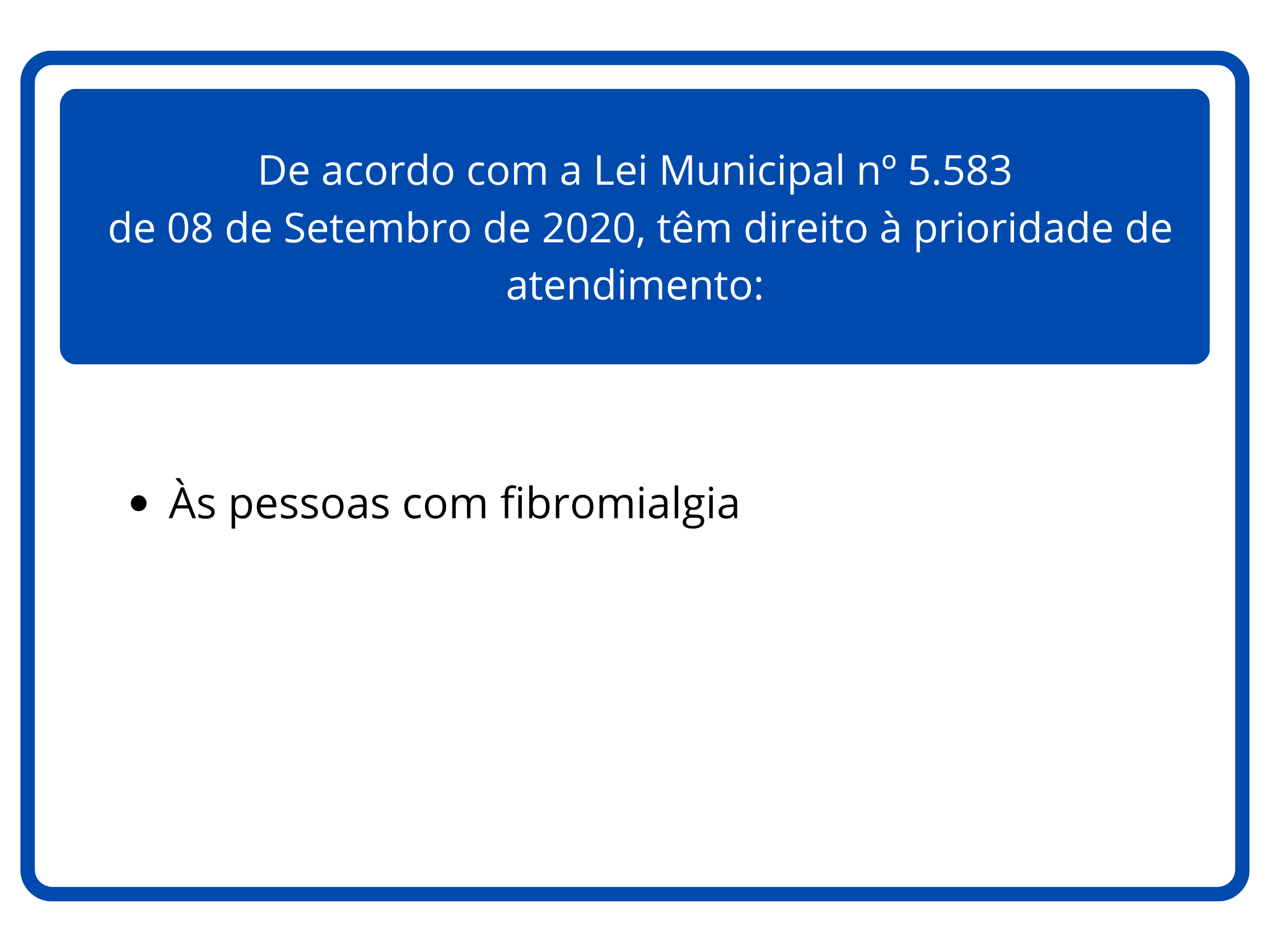 Placa de Atendimento Prioritário em Taubaté, São Paulo - Sinalização com símbolos e texto indicando atendimento preferencial para idosos, gestantes, pessoas com deficiência, pessoas com crianças de colo e pessoas com mobilidade reduzida
